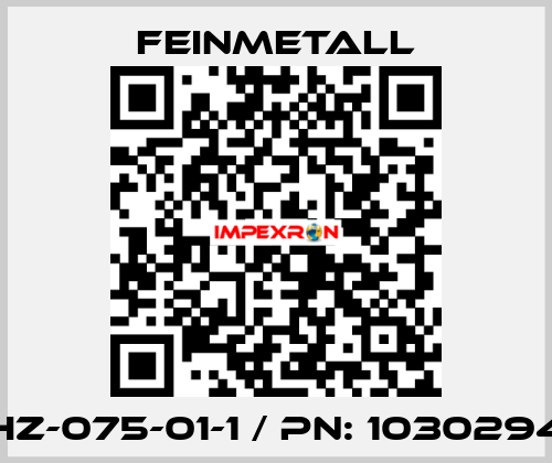 HZ-075-01-1 / PN: 1030294 FEINMETALL