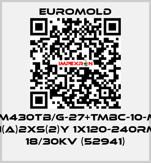 3X(M430TB/G-27+TMBC-10-M16) N(A)2XS(2)Y 1X120-240RM 18/30KV (52941) EUROMOLD