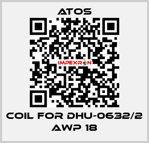 coil for DHU-0632/2 AWP 18 Atos