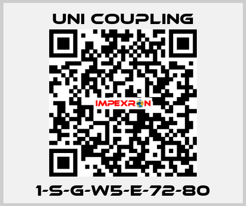 1-S-G-W5-E-72-80 UNI COUPLING