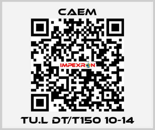 TU.L DT/T150 10-14 CAEM
