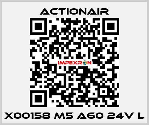 X00158 M5 A60 24V L Actionair