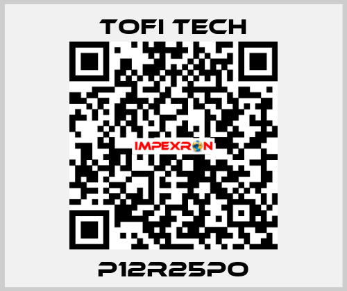 P12R25PO Tofi Tech
