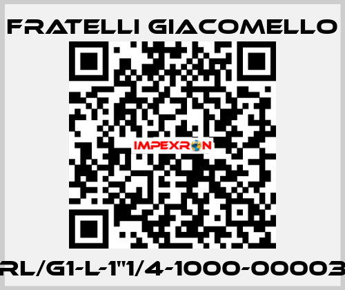 RL/G1-L-1"1/4-1000-00003 Fratelli Giacomello