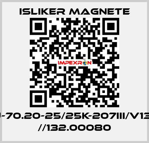 GIU-70.20-25/25K-207III/V1322 //132.00080 ISLIKER MAGNETE