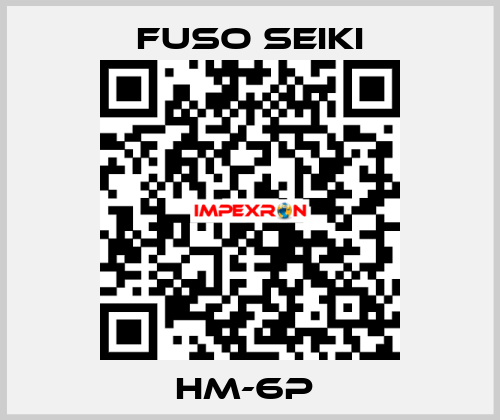 HM-6P  Fuso Seiki