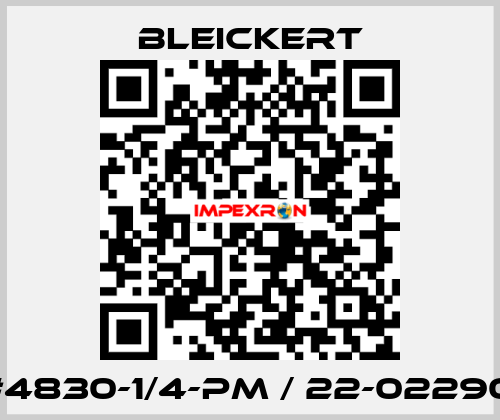 #4830-1/4-PM / 22-02290 Bleickert