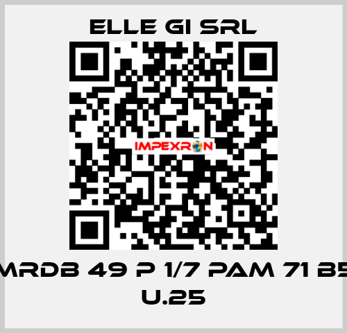 MRDB 49 P 1/7 PAM 71 B5 U.25 ELLE GI SRL
