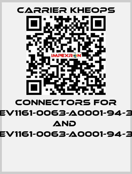 Connectors for CEV1161-0063-A0001-94-38 and  CEV1161-0063-A0001-94-38  Carrier Kheops
