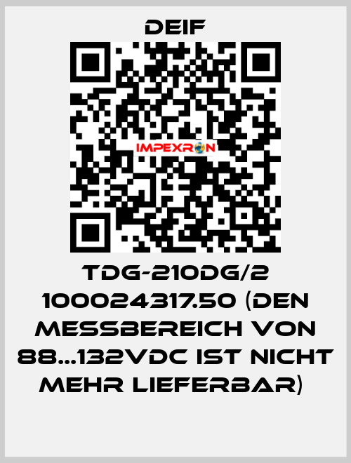 TDG-210DG/2 100024317.50 (Den Messbereich von 88...132VDC ist nicht mehr lieferbar)  Deif