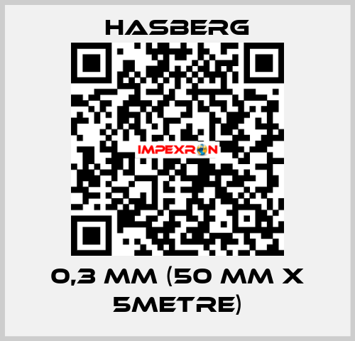 0,3 MM (50 MM X 5METRE) Hasberg.