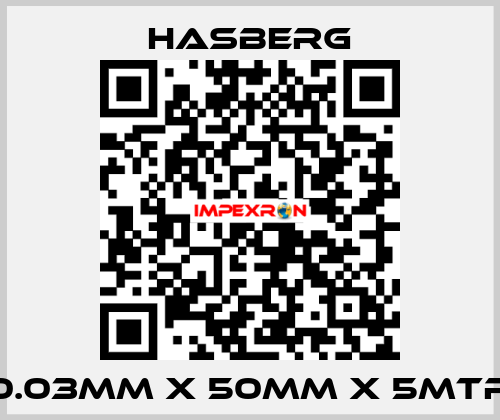 0.03MM X 50MM X 5MTR Hasberg