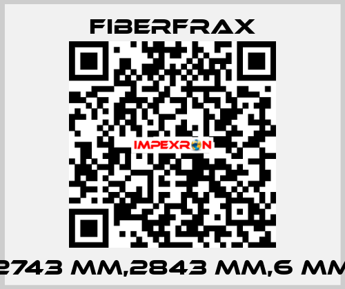 2743 MM,2843 MM,6 MM Fiberfrax